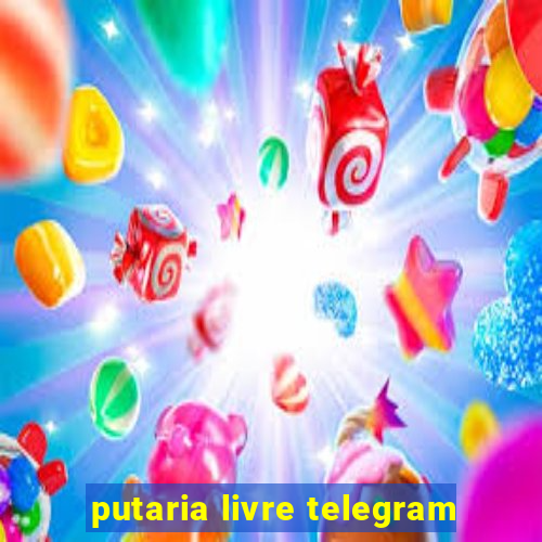 putaria livre telegram